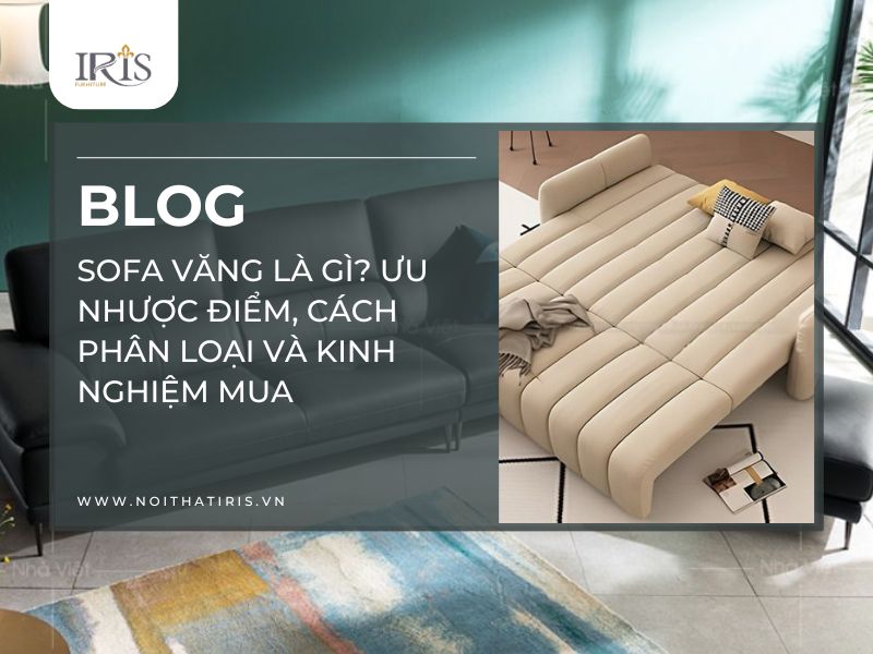 Sofa văng là gì Ưu nhược điểm, cách phân loại và kinh nghiệm mua