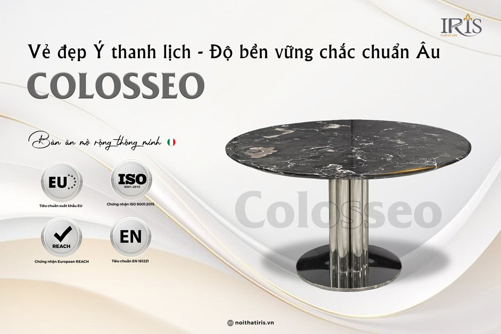Colosseo với vẻ đẹp Ý thanh lịch và độ bền vững chắc