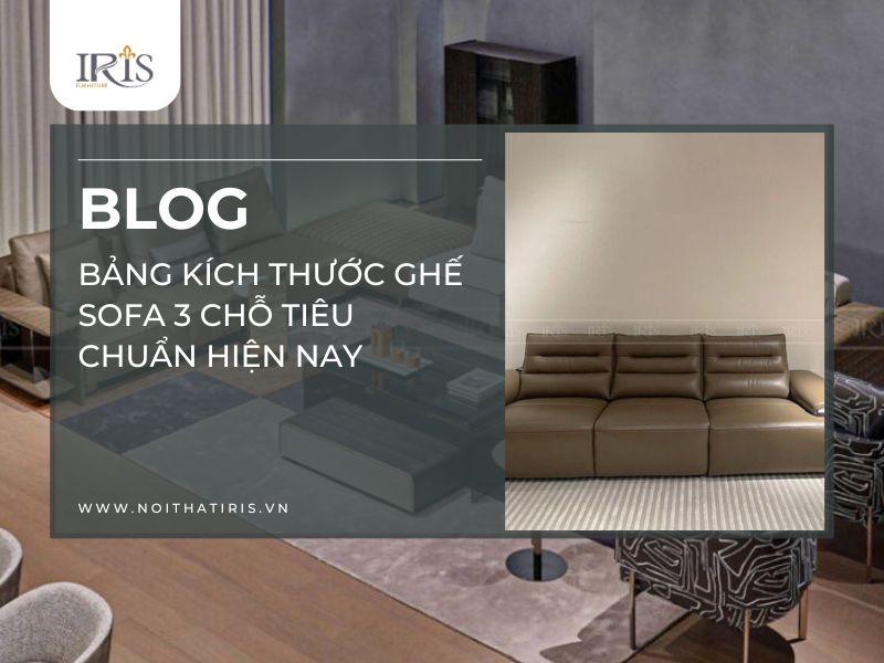 Bảng kích thước ghế sofa 3 chỗ tiêu chuẩn hiện nay