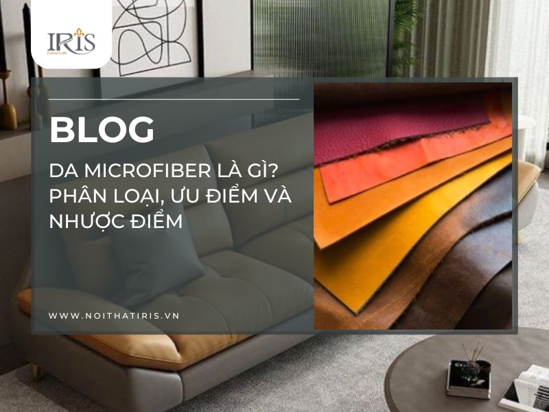 Da Microfiber là gì_ Phân loại, ưu điểm và nhược điểm