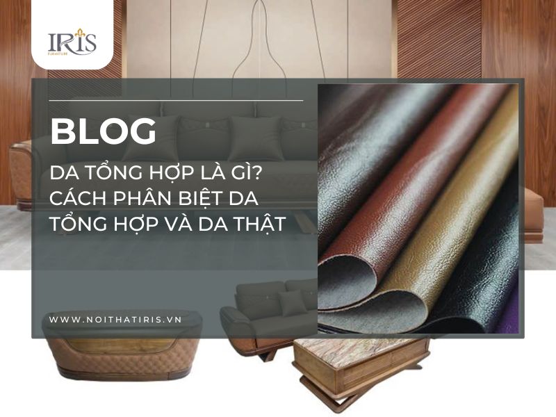 Da tổng hợp là gì? Cách phân biệt da tổng hợp và da thật